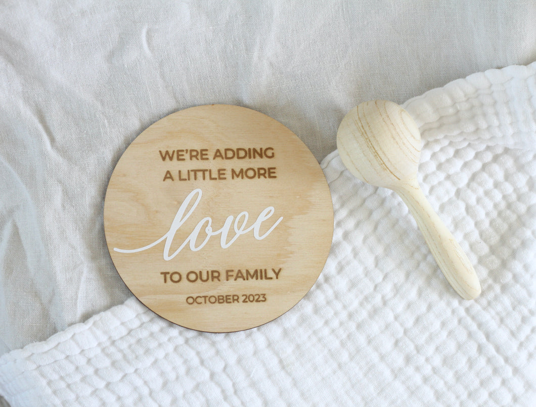 Personalised A Little More Love Announcement Disc